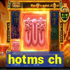 hotms ch